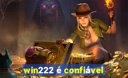 win222 é confiável